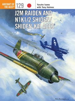J2M Raiden and N1K1/2 Shiden/Shiden-Kai Aces (eBook, ePUB) - Izawa, Yasuho; Holmes, Tony