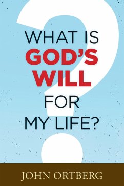Cover What Is God's Will for My Life? (eBook, ePUB)