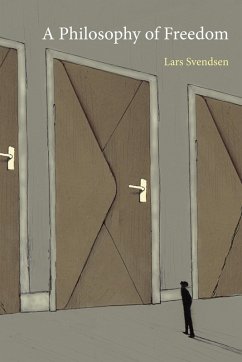 Philosophy of Freedom (eBook, ePUB) - Lars Svendsen, Svendsen