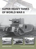 Super-heavy Tanks of World War II (eBook, PDF)