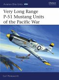 Very Long Range P-51 Mustang Units of the Pacific War (eBook, PDF)