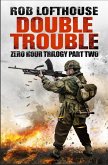 Zero Hour Trilogy: Double Trouble (eBook, ePUB)