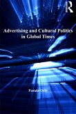 Advertising and Cultural Politics in Global Times (eBook, PDF)