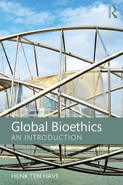 Global Bioethics (eBook, ePUB) - Ten Have, Henk