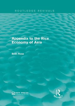 Appendix to the Rice Economy of Asia (eBook, ePUB) - Rose, Beth