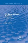 The Early Abbasid Caliphate (eBook, ePUB)