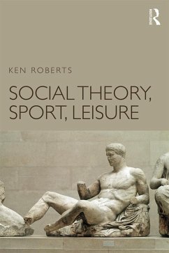 Cover Social Theory, Sport, Leisure (eBook, ePUB)