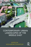 Contemporary Urban Landscapes of the Middle East (eBook, ePUB)