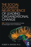 The Social Cognitive Neuroscience of Leading Organizational Change (eBook, ePUB)