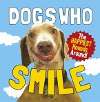 Dogs Who Smile (eBook, ePUB)