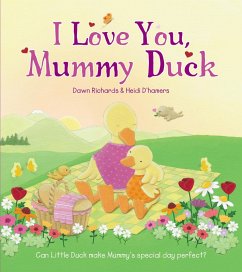 I Love You, Mummy Duck (eBook, ePUB) - Richards, Dawn