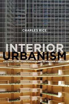 Interior Urbanism (eBook, PDF) - Rice, Charles