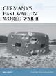 Germany's East Wall in World War II... - Bild 1
