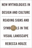 New Mythologies in Design and Culture (eBook, ePUB)