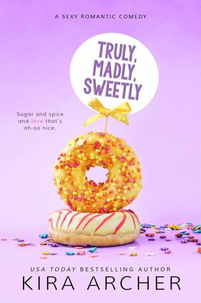 Truly, Madly, Sweetly (eBook, ePUB) Truly, Madly, Sweetly (eBook, ePUB)