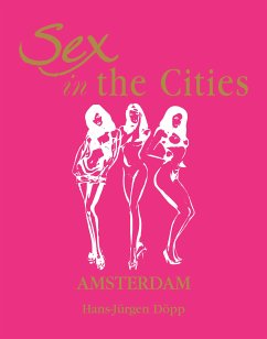 Sex in the Cities Vol 1 (Amsterdam) (eBook, ePUB) - Döpp, Hans Jürgen