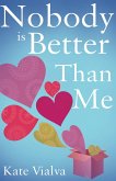 Nobody is Better Than Me (eBook, ePUB)