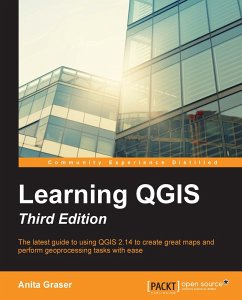 Learning QGIS - Third Edition (eBook, ePUB) - Graser, Anita