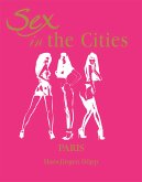 Sex in the Cities Vol 3 (Paris) (eBook, ePUB)