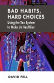 Bad Habits, Hard Choices (eBook, ePUB)