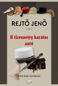 A tizennégy karátos autó (eBook, ePUB) - Rejtő, Jenő