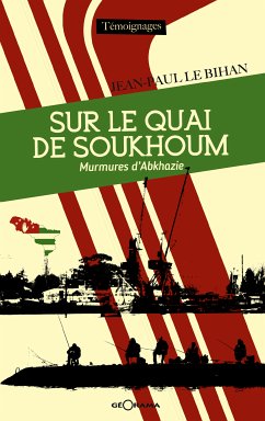 Sur le quai de Soukhoum (eBook, ePUB) - Géorama; Karapets, Maria; Le Bihan, Jean-Paul