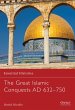 The Great Islamic Conquests AD 632-750... - Bild 1