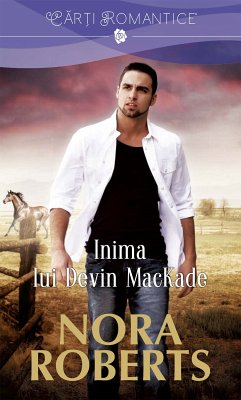 Inima lui Devin MacKade (eBook, ePUB) - Roberts, Nora