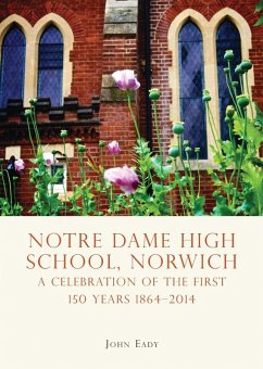 Notre Dame High School, Norwich (eBook, PDF) - Eady, John
