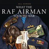 What the RAF Airman Took to War (eBook, PDF)