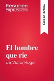 El hombre que ríe de Victor Hugo (Guía de lectura) (eBook, ePUB)
