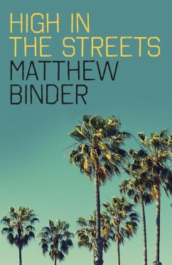 High in the Streets (eBook, ePUB) - Binder, Matthew