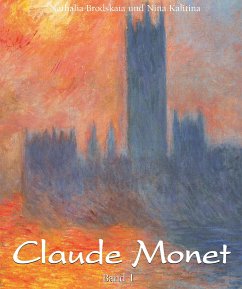 Claude Monet: Band 1 (eBook, ePUB) - Brodskaïa, Nathalia; Kalitina, Nina