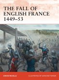 The Fall of English France 1449-53 (eBook, PDF)
