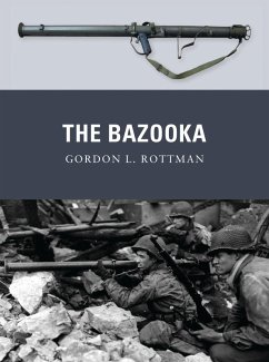 The Bazooka (eBook, PDF) - Rottman, Gordon L.