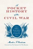 A Pocket History of the Civil War (eBook, PDF)