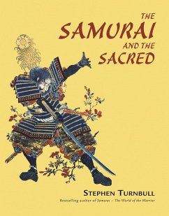The Samurai and the Sacred (eBook, PDF) - Turnbull, Stephen
