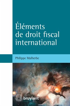 Éléments de droit fiscal international (eBook, ePUB) - Malherbe, Philippe