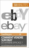 Comment vendre sur eBay de manière efficace ? (eBook, ePUB)