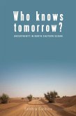 Who Knows Tomorrow? (eBook, ePUB)