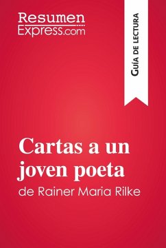 Cartas a un joven poeta de Rainer Maria Rilke (Guía de lectura) (eBook, ePUB) - Resumenexpress