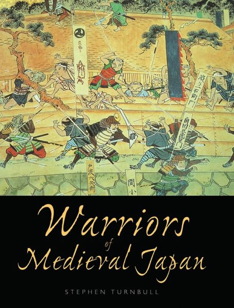 Warriors of Medieval Japan (eBook, PDF) Warriors of Medieval Japan (eBook, PDF)