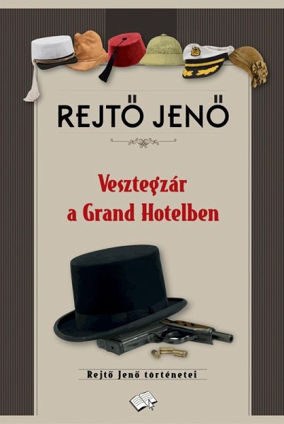 Vesztegzár a Grand Hotelben (eBook, ePUB) Vesztegzár a Grand Hotelben (eBook, ePUB)