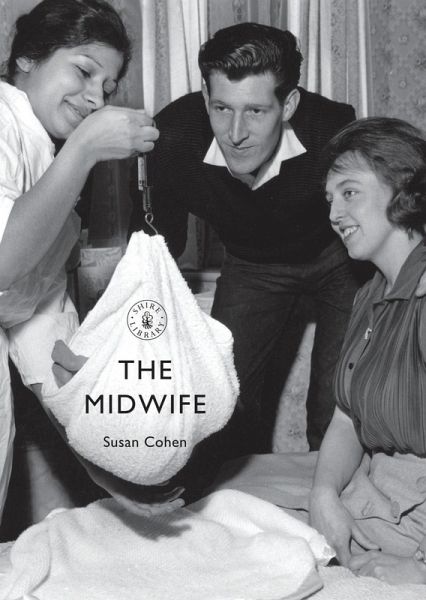 The Midwife (eBook, ePUB) The Midwife (eBook, ePUB)
