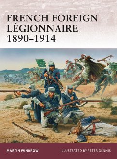 French Foreign Légionnaire 1890-1914 (eBook, PDF) - Windrow, Martin