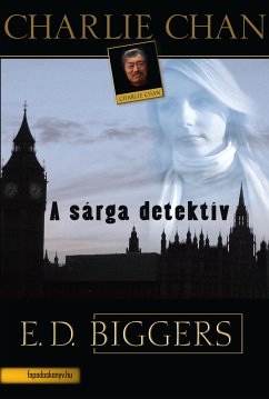 A sárga detektív (eBook, ePUB) - Derr Biggers, Earl