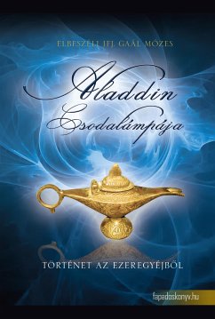 Aladdin csodalámpája (eBook, ePUB) - Gaál, Mózes
