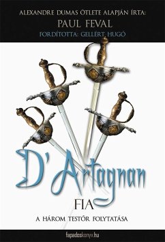 D' Artagnan fia (eBook, ePUB) - Feval, Paul