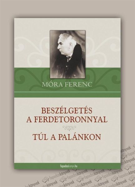 Beszélgetés a ferdetoronnyal-Túl a palánkon (eBook, ePUB) Beszélgetés a ferdetoronnyal-Túl a palánkon (eBook, ePUB)