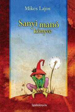 Sanyi manó könyve (eBook, ePUB) - Mikes, Lajos